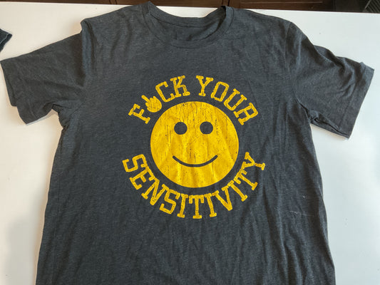 Black Fuck your sensitivity Tee M